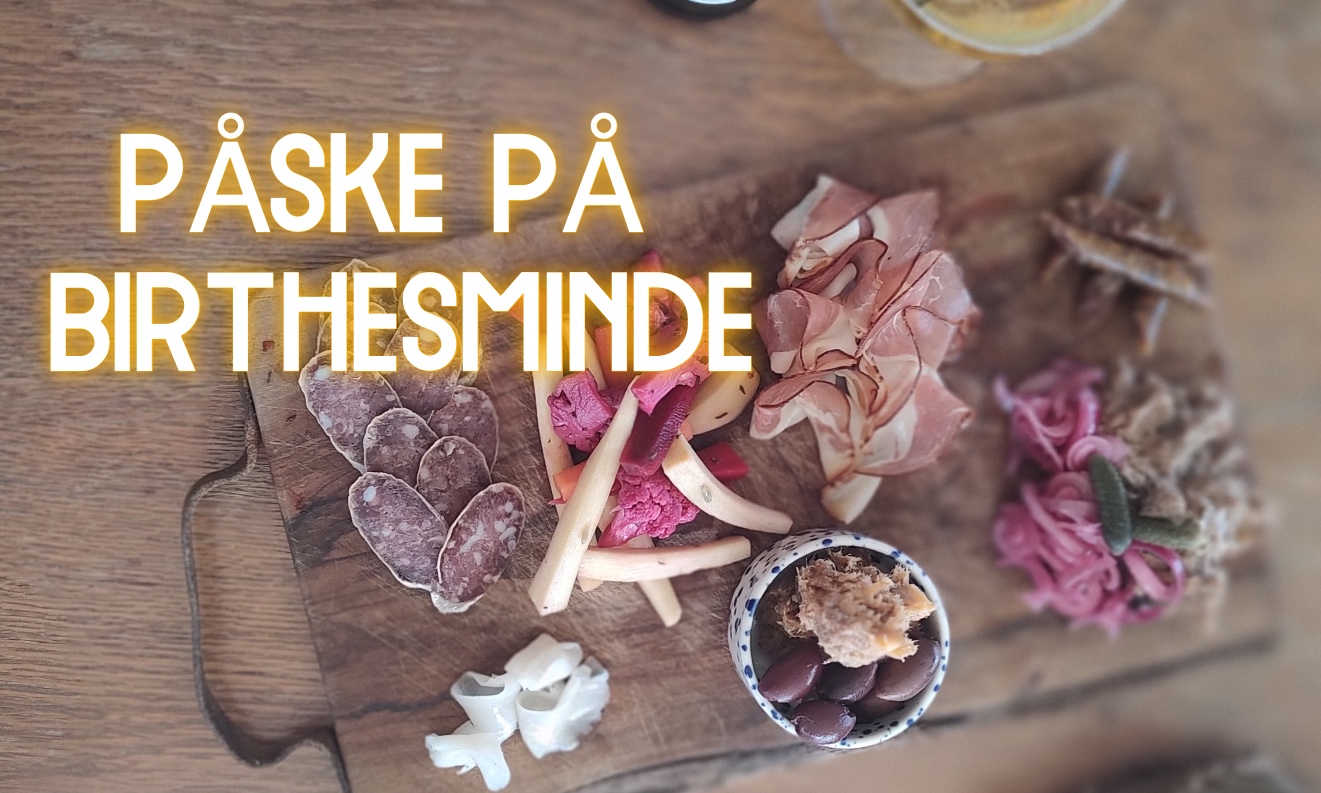 PÅSKE PÅ BIRTHESMINDE